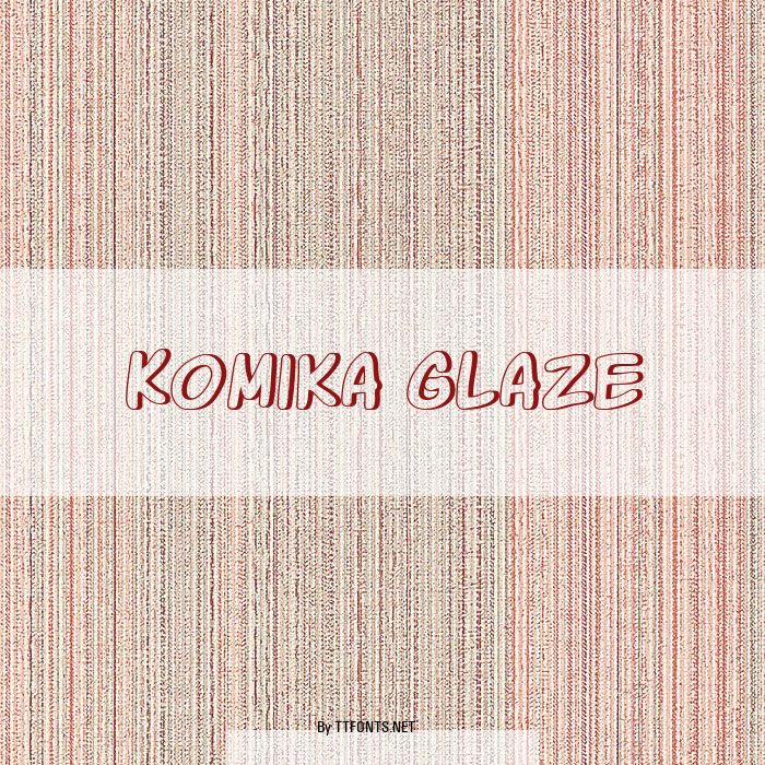 Komika Glaze example